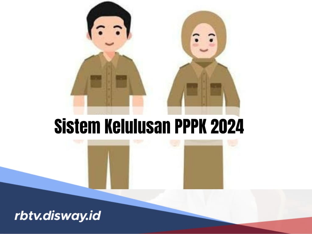 Tanpa Passing Grade, Begini Sistem Kelulusan PPPK 2024, Calon Peserta Harus Tahu!