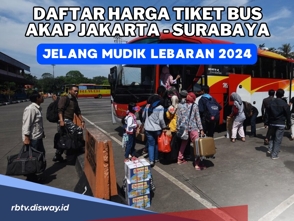 Daftar Harga Tiket Bus Akap Jakarta-Surabaya untuk Mudik Lebaran