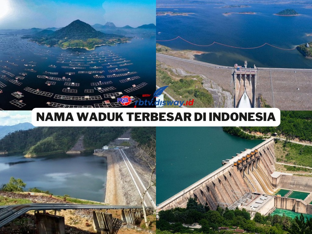 10 Nama Waduk Terbesar di Indonesia, Nomor Satu Seluas Ratusan Ribu Hectare