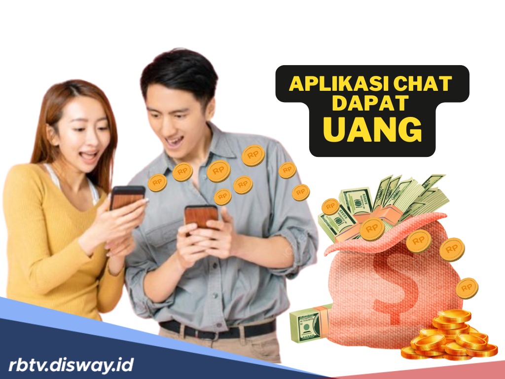 Daftar 5 Aplikasi Chat Bisa Hasilkan Uang Saku Tambahan, Mudah dan Cair Cepat