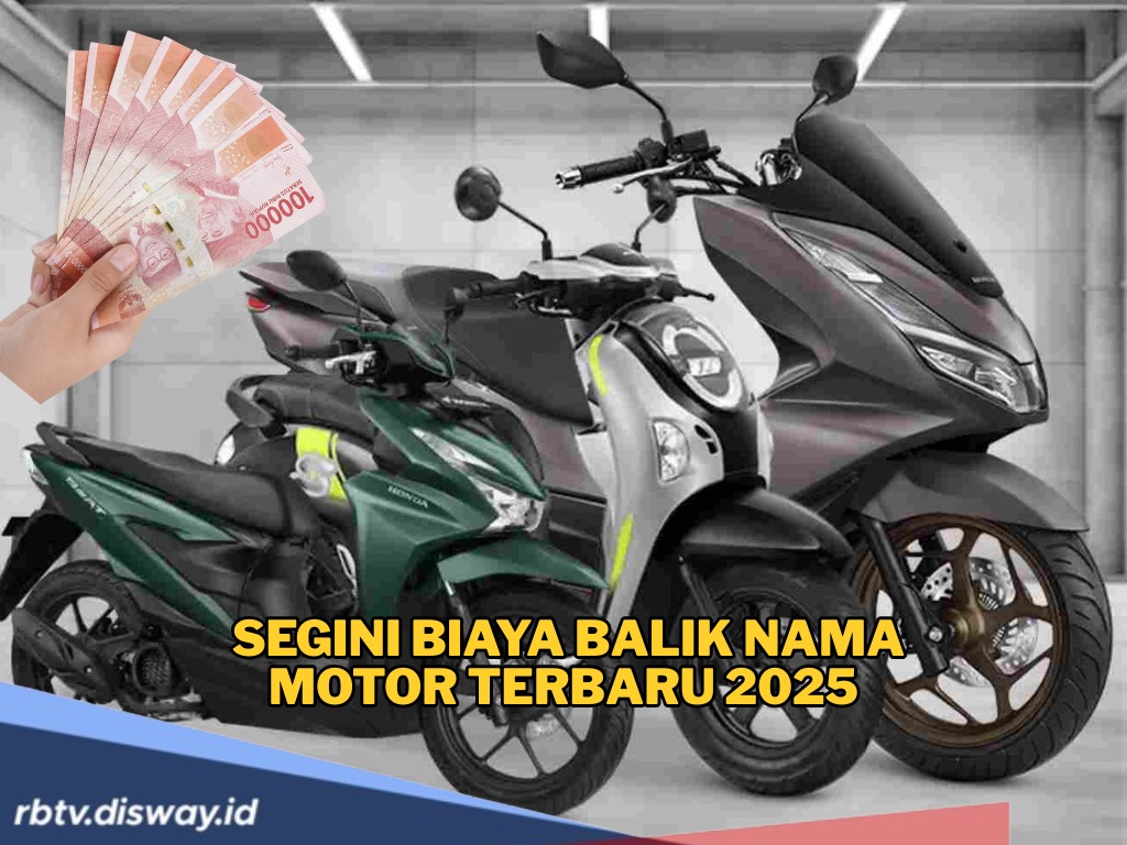 Biaya Balik Nama Motor Terbaru 2025 Ketika Beli Kendaraan Bekas