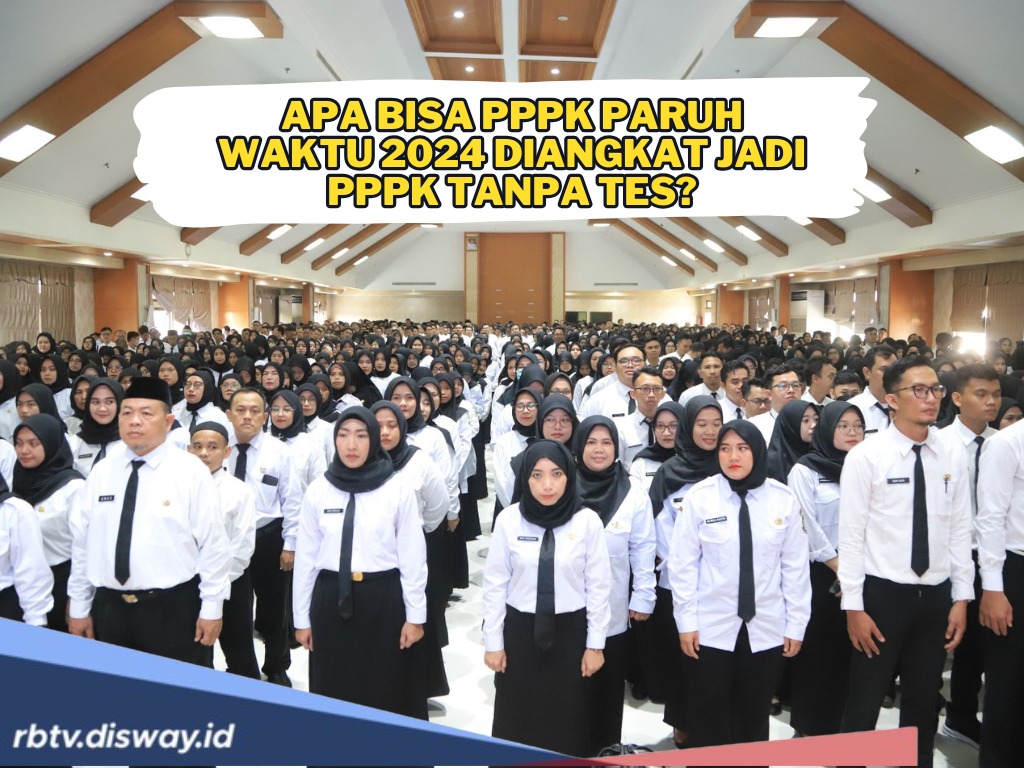 Benarkah PPPK Paruh Waktu Bisa Jadi PPPK Penuh Waktu Tanpa Tes? Ini Syarat yang Berlaku 