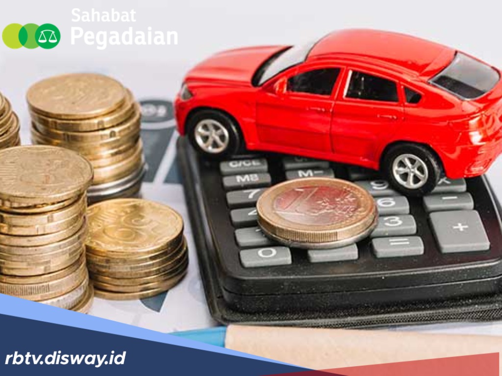 Gadai Mobil di Pegadaian dapat Uang Berapa? Ini Simulasi Perhitungannya
