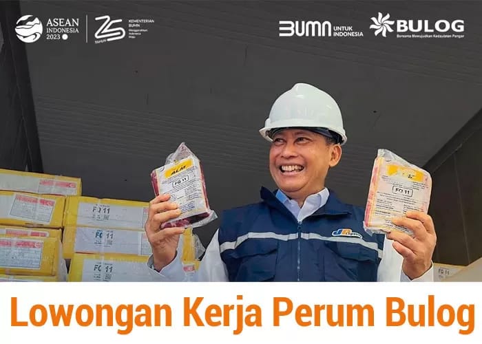 Masih Ada Waktu, Ini Syarat dan Link Daftar Lowongan Kerja Perum Bulog