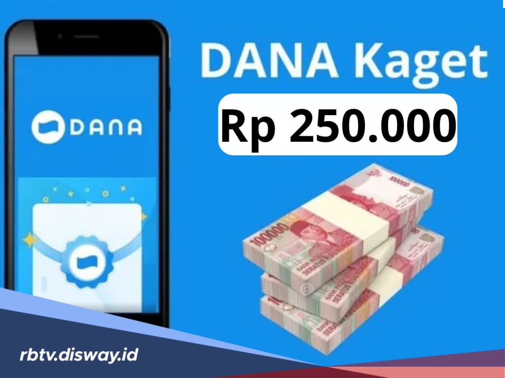 Spesial Ramadan! Saldo DANA Kaget Gratis Hari Ini Selasa 4 Maret 2025, Raih Rp 250 Ribu