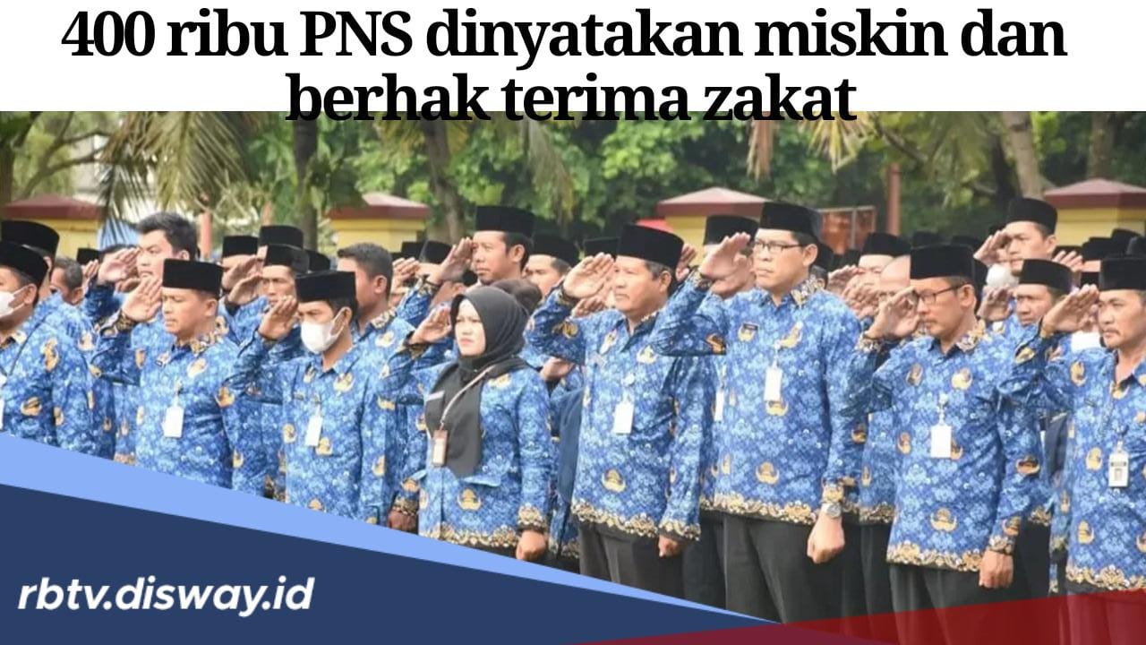 Warganet Geger, PNS Gaji di Bawah Rp 8 Juta Masuk Kategori Miskin dan Berhak Terima Zakat, Ini Final Gaji PNS 