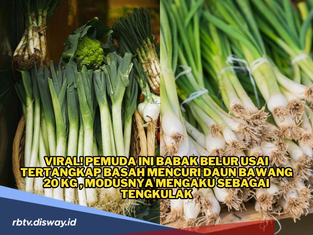 Modus Ngaku Tengkulak, Pencuri Ini Babak Belur Tertangkap Basah Mencuri  Daun Bawang 20 Kg