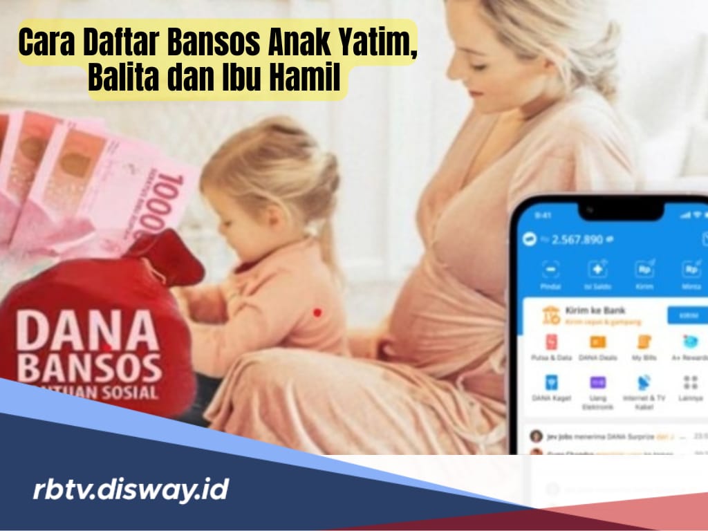 Cara Klaim Saldo DANA Gratis untuk Anak Yatim, Balita dan Ibu Hamil November 2024 dari Pemerintah