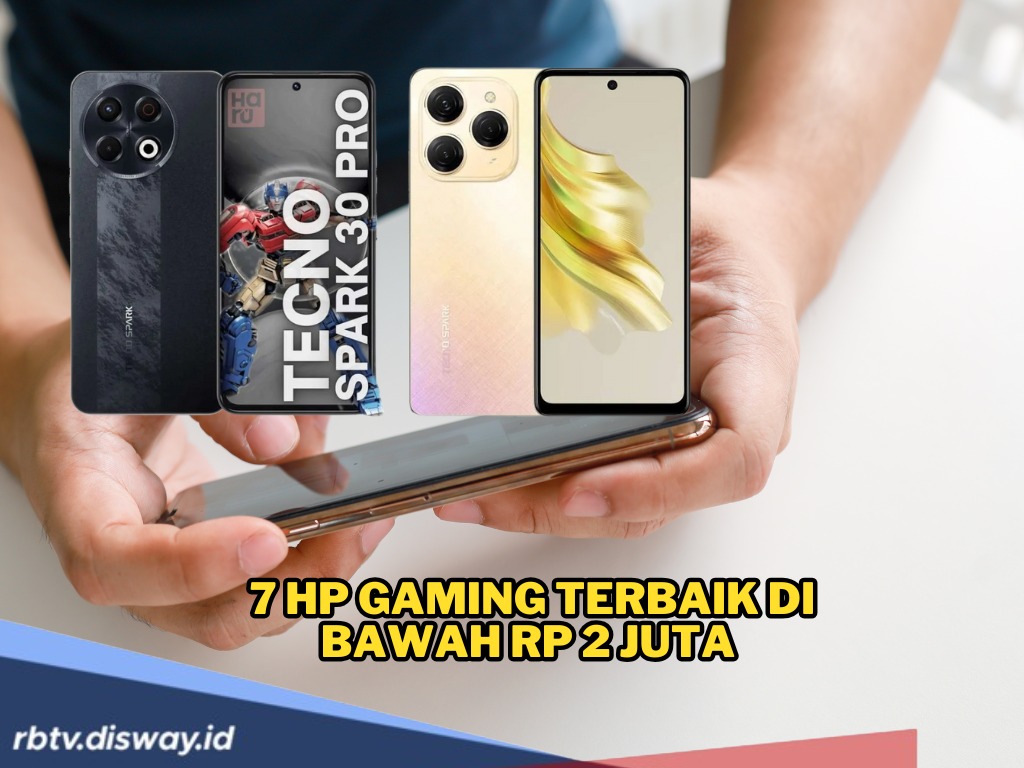 7 HP Gaming Terbaik Harga di Bawah Rp 2 Juta, Spek Tinggi, Siap Push Rank Tanpa Bikin Kantong Jebol!
