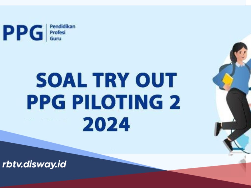 15 Soal Tryout PPG Piloting 2024 dan Kunci Jawaban, Bisa Jadi Referensi untuk Belajar