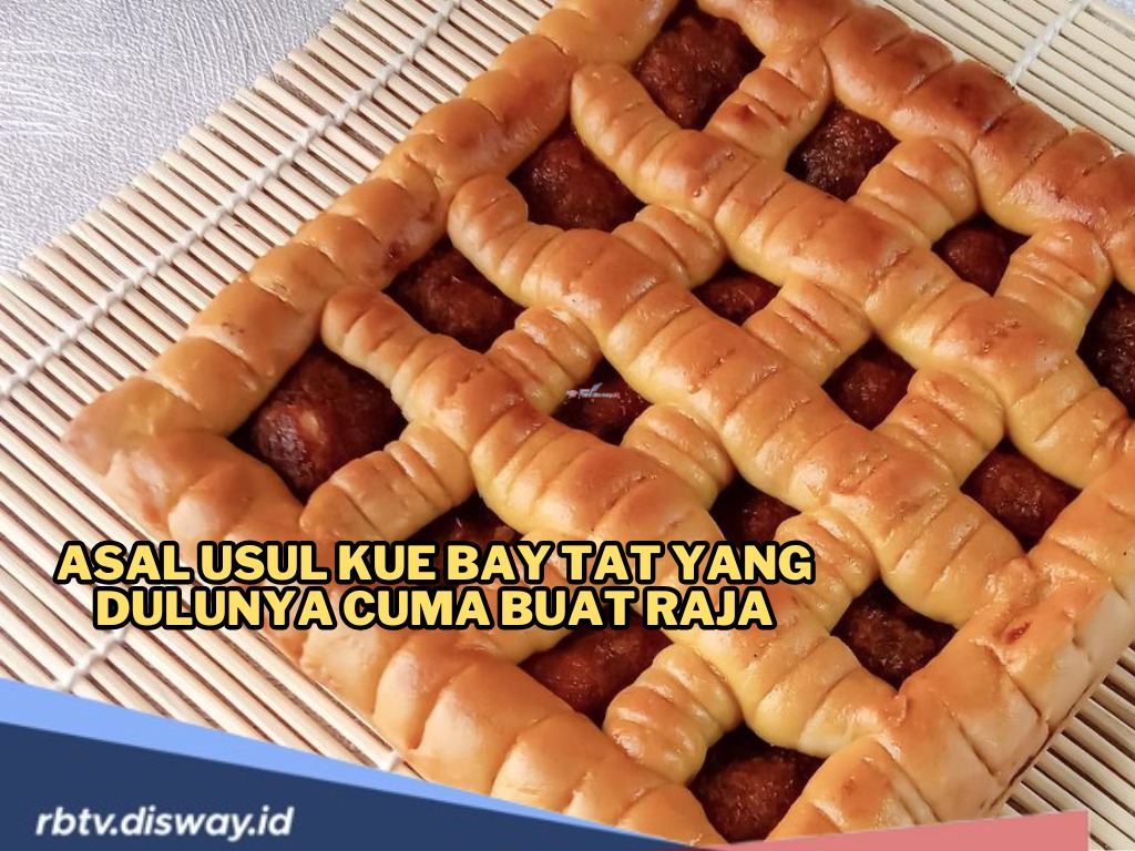 Asal Usul Kue Bay Tat Khas Bengkulu, Dulunya Cuma Buat Raja Kini Jadi Camilan Favorit