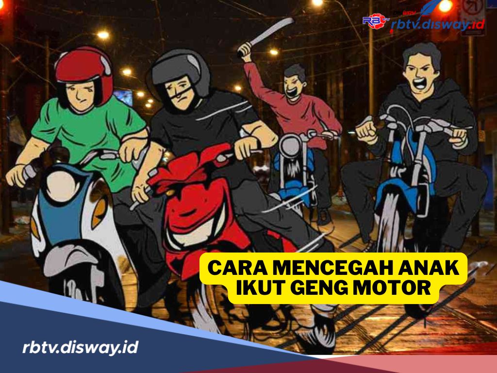 Orang Tua Wajib Tahu! Begini Cara Mencegah Anak Ikut Geng Motor 