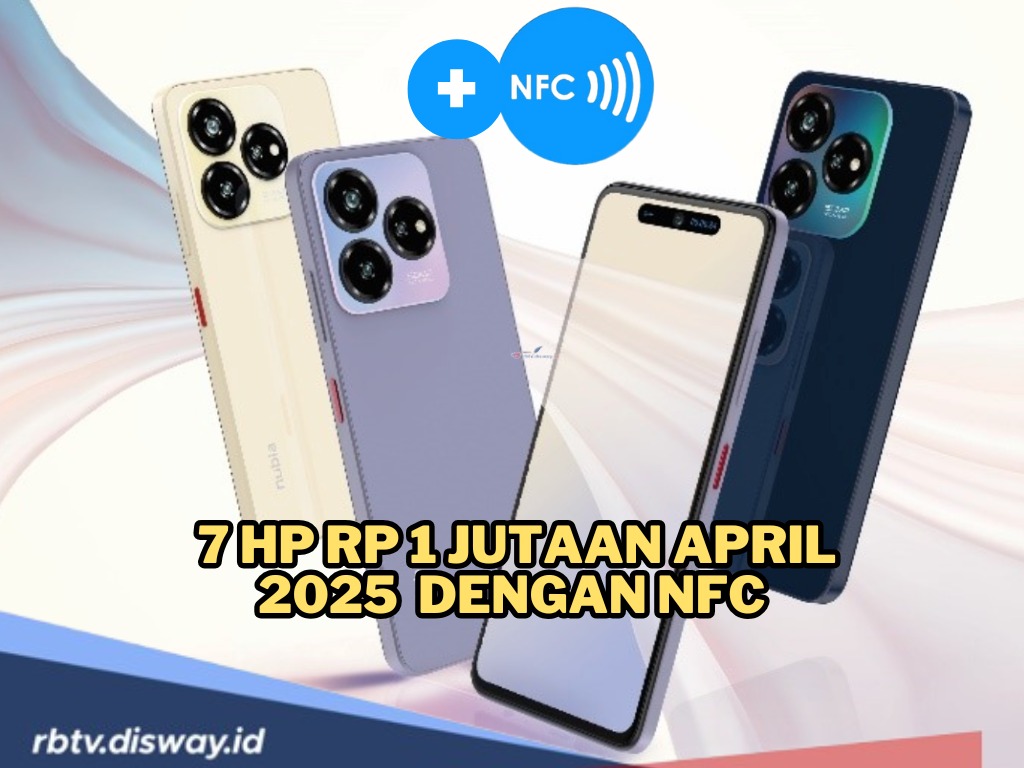 7 HP Rp 1 Jutaan di April 2025, Sudah Pakai NFC dan Spek Gahar