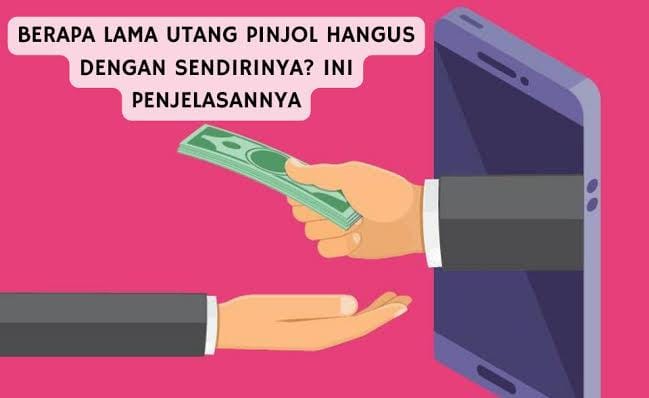 Benarkah Utang Pinjol Hangus dengan Sendirinya? Ini Jawabannya