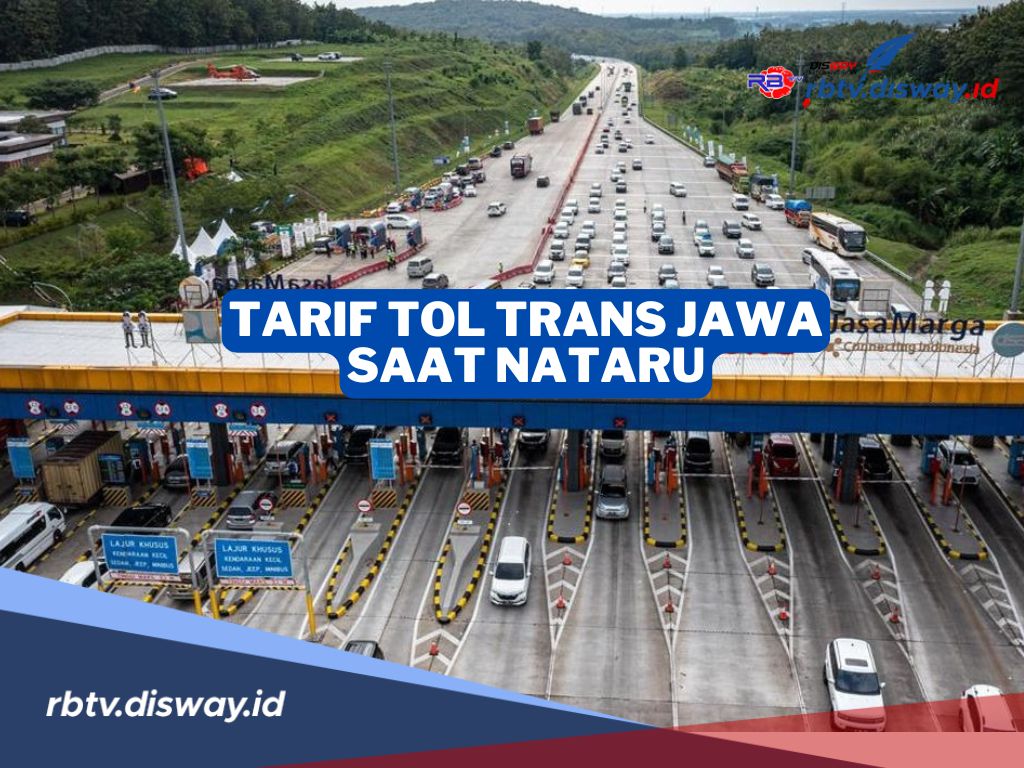 Tarif Tol Trans Jawa saat Nataru 2024/2025, Cek Dulu Sebelum Mudik 