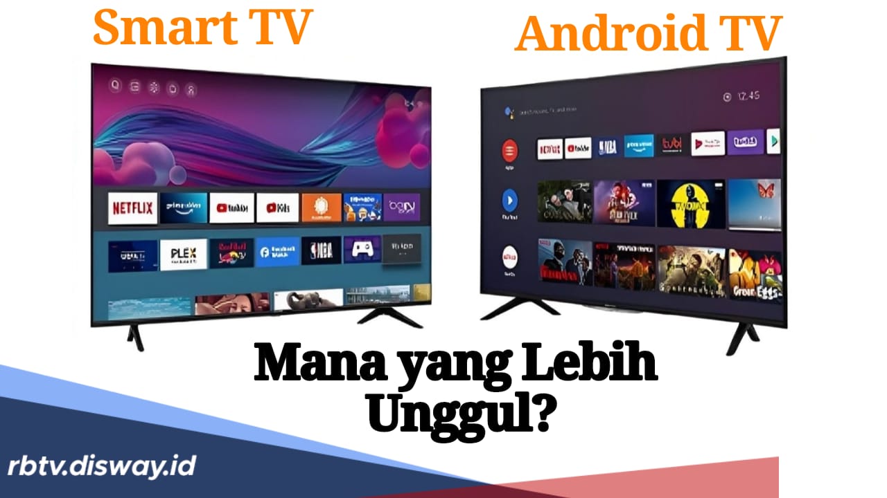 Ternyata Tidak Sama, Ini 9 Perbedaan Smart TV dan Android TV