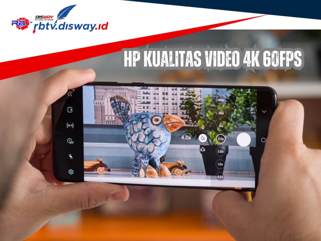 Top 6 Hp Kualitas Terbaik 2024, untuk Merekam Video 4K 60 FPS, Paling Direkomendasikan untuk Anda