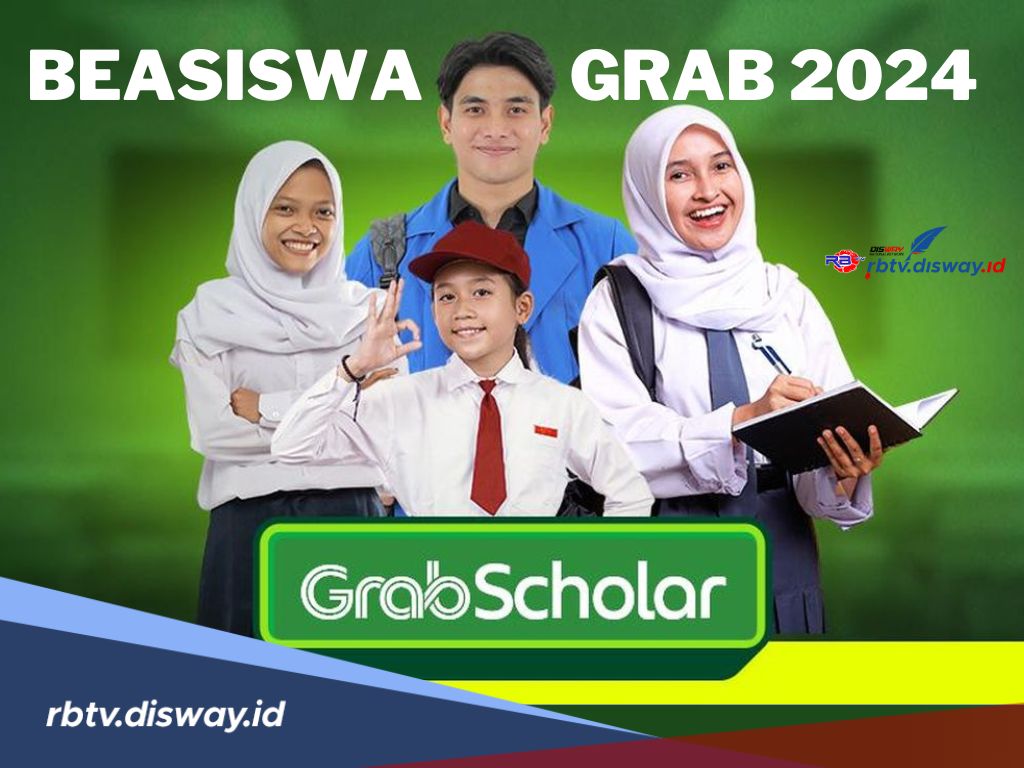 Jangan Lewatkan! Grab Buka Beasiswa Tahun 2024 untuk Pelajar hingga S1, Ini Syarat dan Jadwal Seleksinya