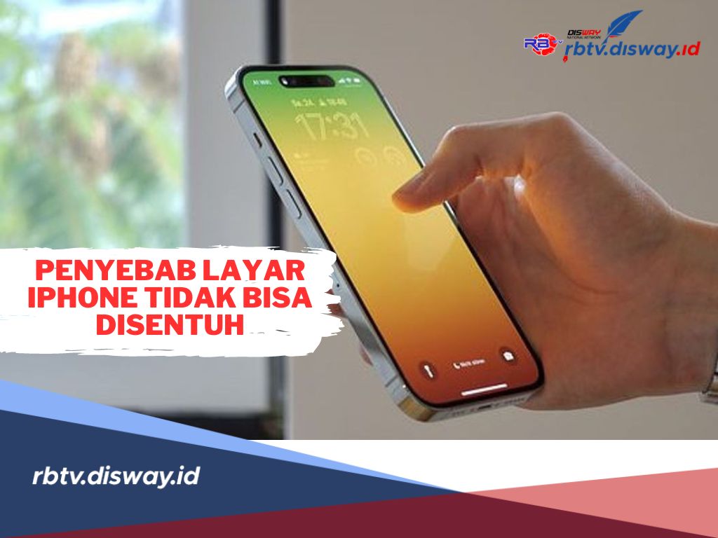 Ini 6 Penyebab Layar iPhone Tidak Bisa Disentuh, Begini Cara Mengatasinya