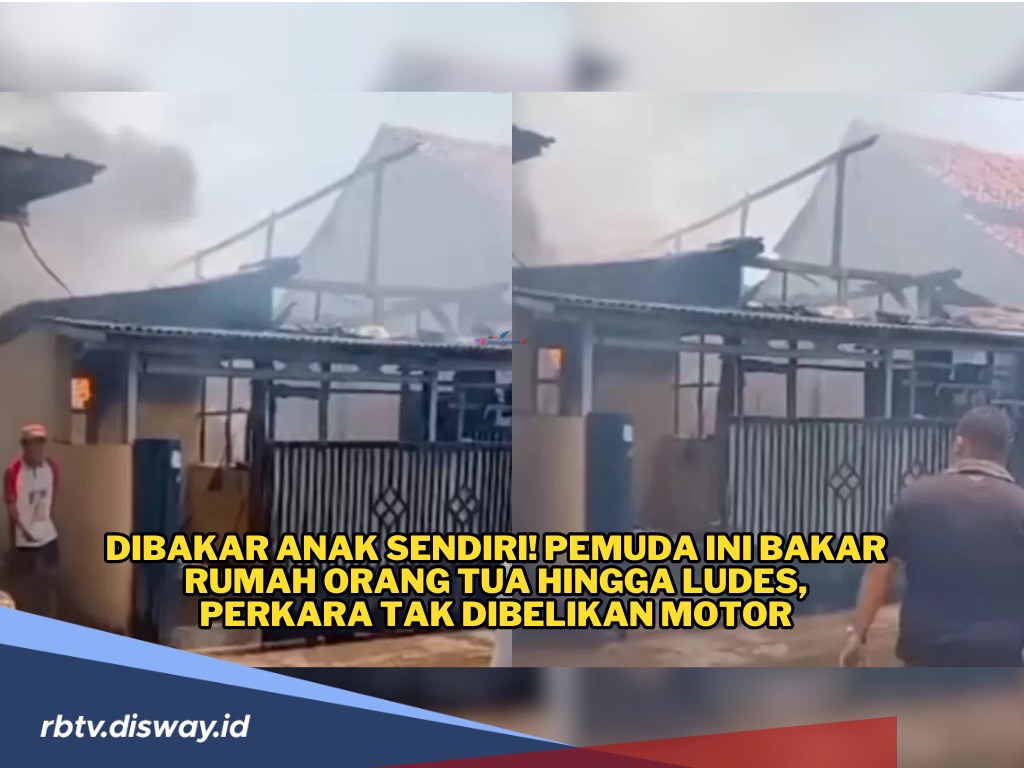 Seorang Pemuda Bakar Rumah Orang Tua Hingga Ratah dengan Tanah