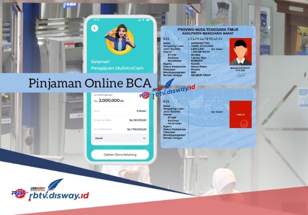 Pinjaman Online BCA Langsung Cair Cuma Modal KTP, Pinjam Rp 9 Juta Cicilan Ringan