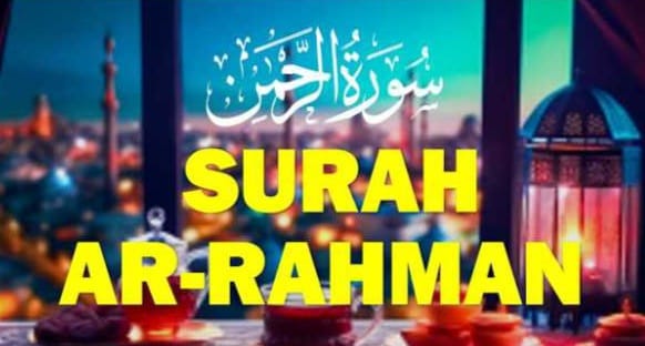 Baca Surat Ar Rahman, Dijauhkan dari Kesulitan Hidup dan Mendapat Pahala Seperti Syahid