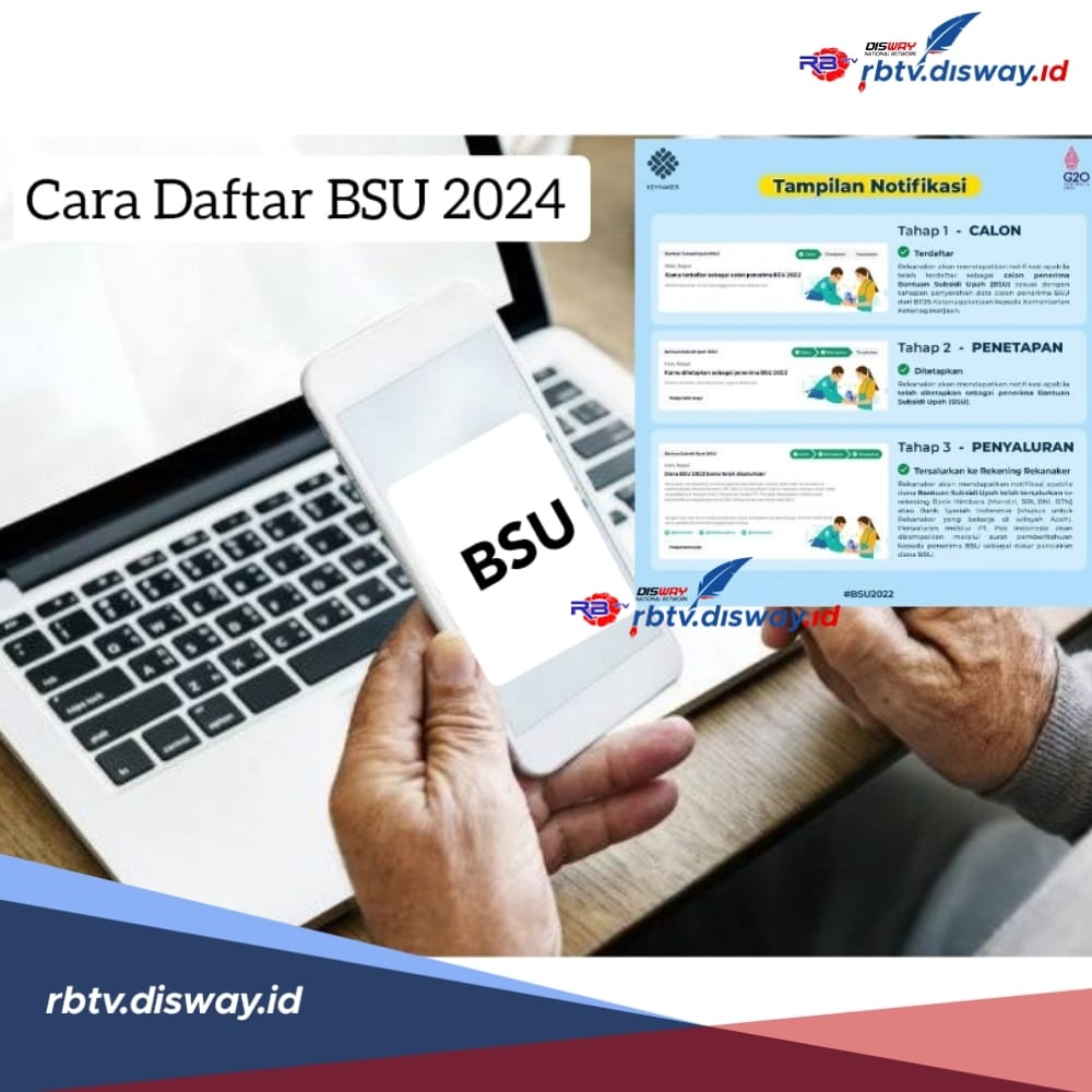 Cara Daftar BSU 2024, Lengkap dengan Prosedur Cara Pengecekan Penerima dan Nominal Bantuan