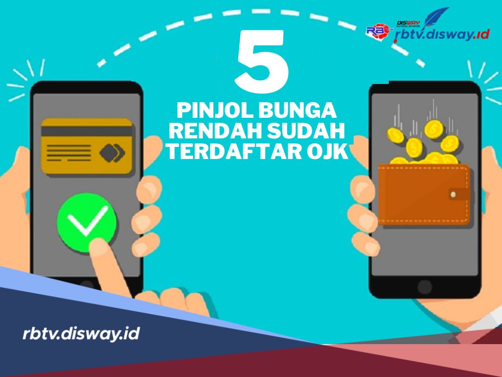 Jangan Salah Pilih! Ini Daftar 5 Pinjol Bunga Rendah, Sudah Terdaftar di OJK