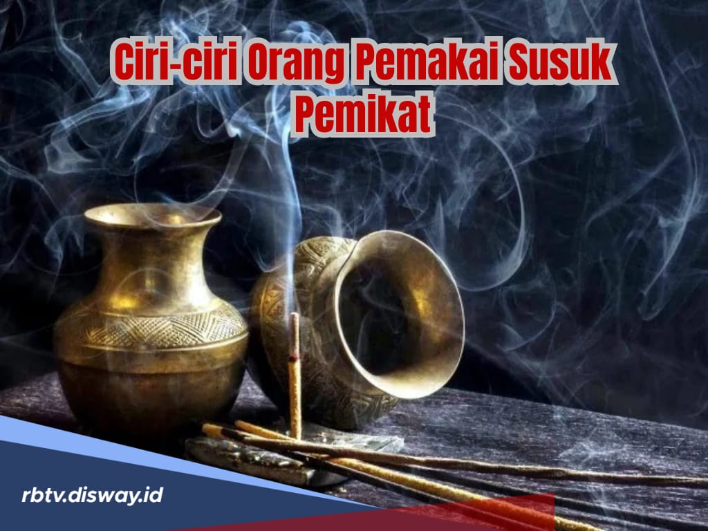 Kenali 5 Ciri-ciri Orang yang Memakai Susuk Pemikat