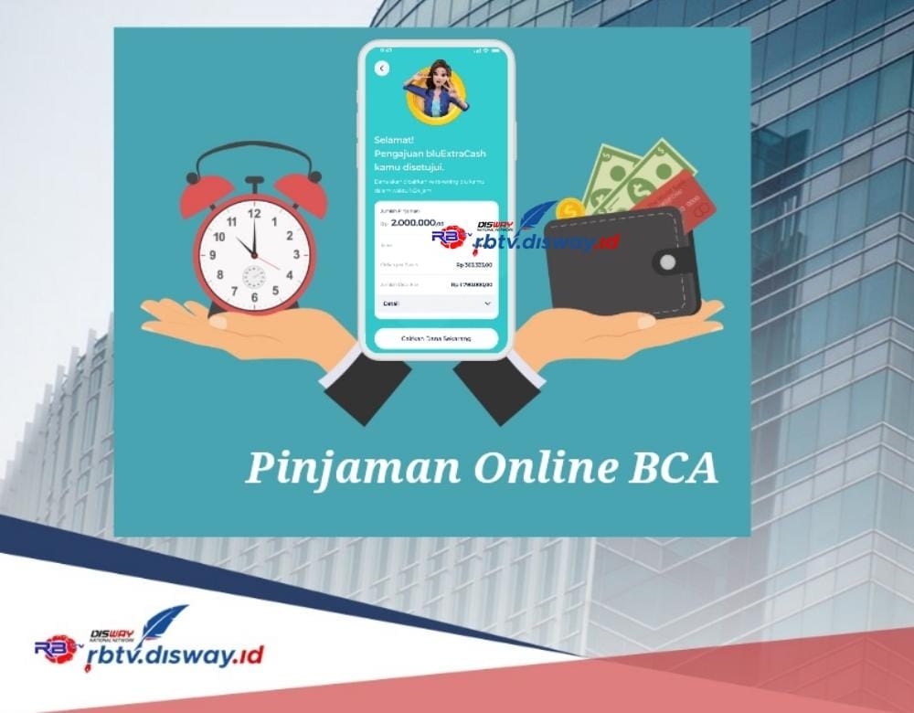 Pinjaman Online BCA Rp 20 Juta Cair via BCA Mobile 2024, Ikuti Langkah Mudah Cairkan Pinjaman Berikut 