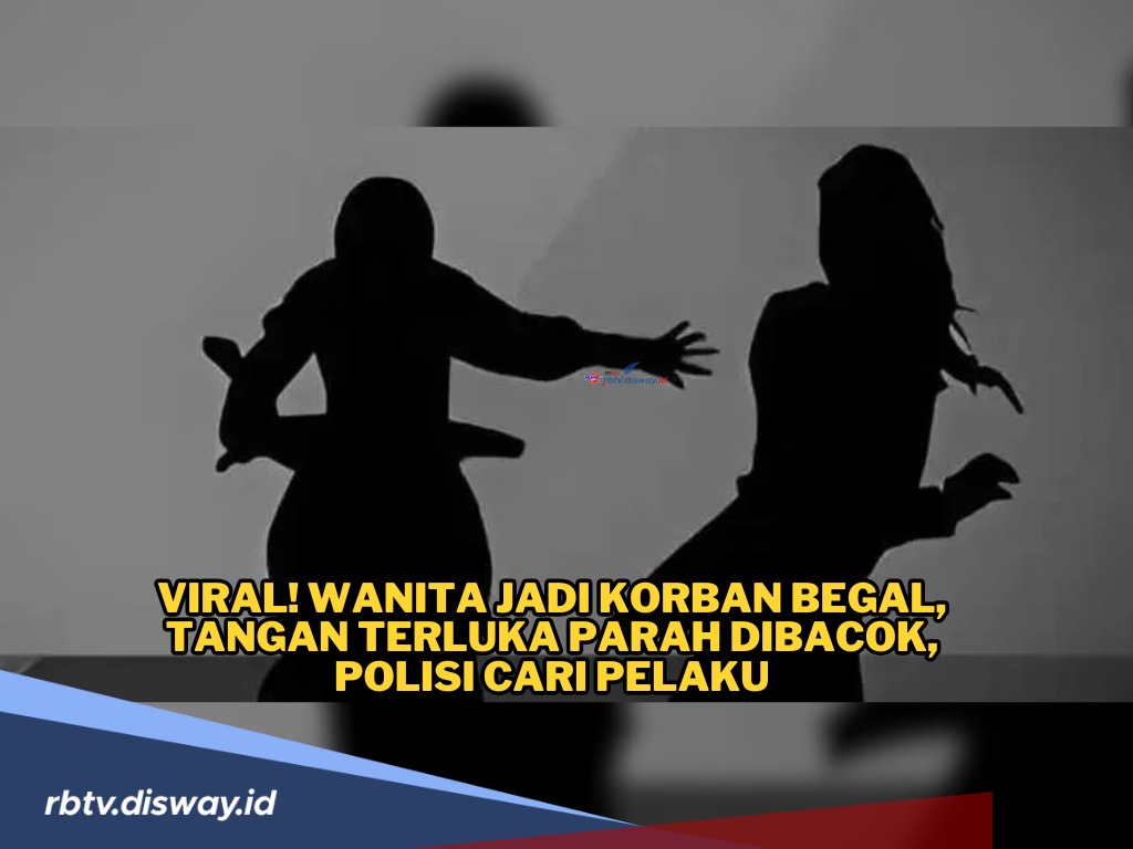 Wanita Ini Jadi Sasaran Pelaku Begal, Tangan Dibacok