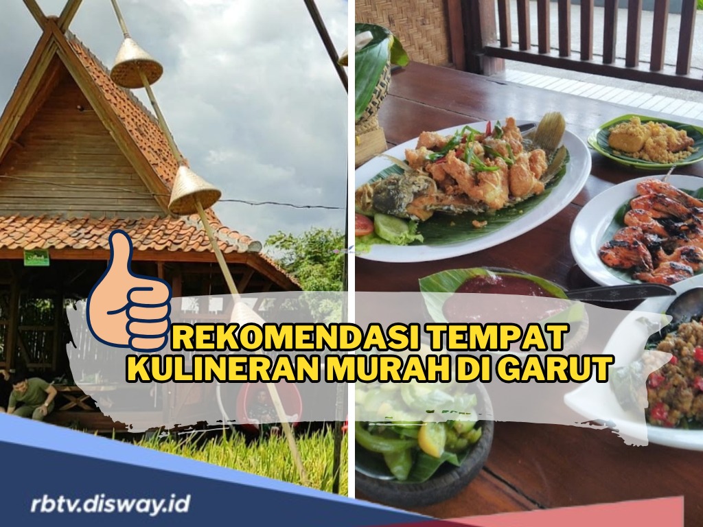 10 Rekomendasi Kuliner Murah di Garut yang Wajib Kamu Coba, Rasanya Enak dan Harga Aman di Kantong 