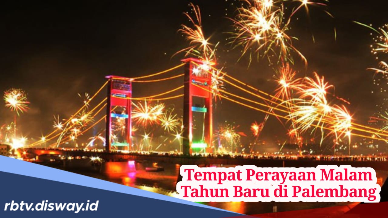 8 Tempat Merayakan Malam Tahun Baru di Palembang, Bisa Sambil Makan Pempek dan Jagung Manis