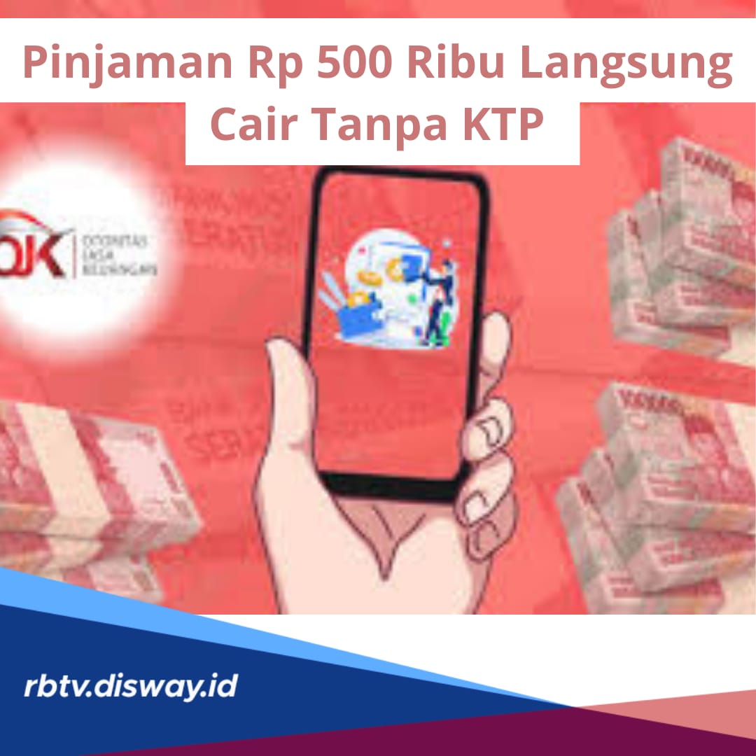 Aman dan Terpercaya, Ini Daftar 6 Aplikasi Pinjol, Pinjaman Rp 500 Ribu Langsung Cair Tanpa KTP