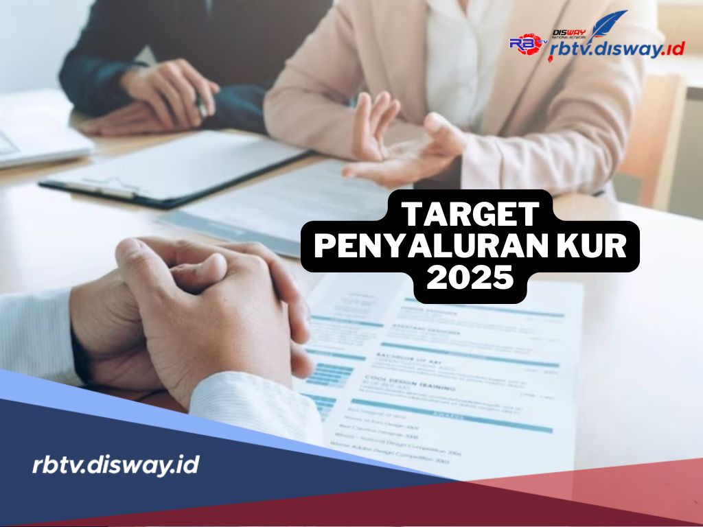 Target Penyaluran KUR 2025 Tembus Rp 300 Triliun, Begini Cara Mudah Ajukan Pinjaman