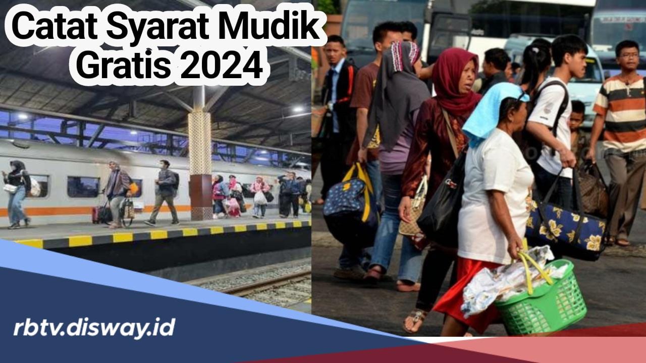 Anak Rantau Wajib Tahu! Tidak hanya BUMN, Ini Beberapa Program Mudik Gratis 2024, Catat Syaratnya 