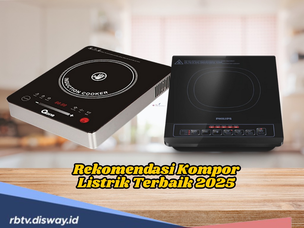 Rekomendasi Kompor Listrik Terbaik 2025, Pilihan Pas untuk yang Ingin Punya Dapur Modern