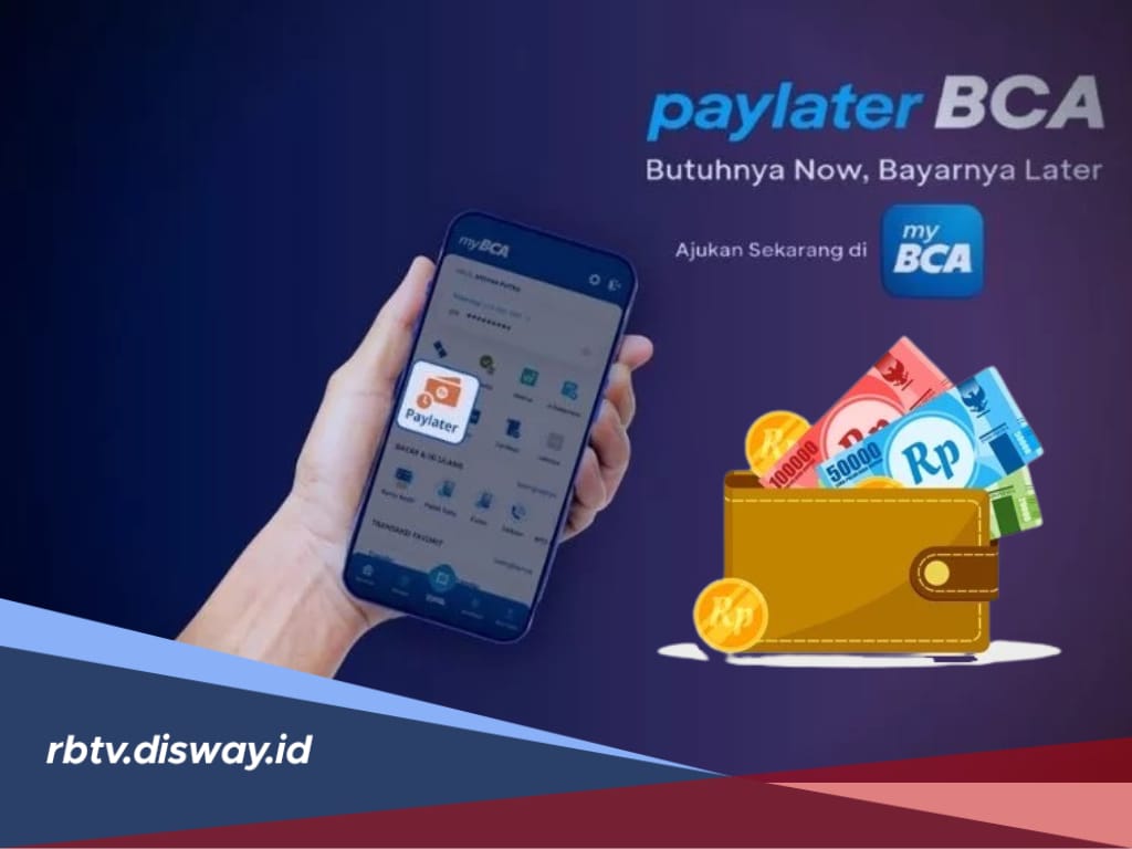 Bisakah Paylater BCA Dicairkan Jadi Uang Tunai? Begini Aturan dan 3 Alasannya