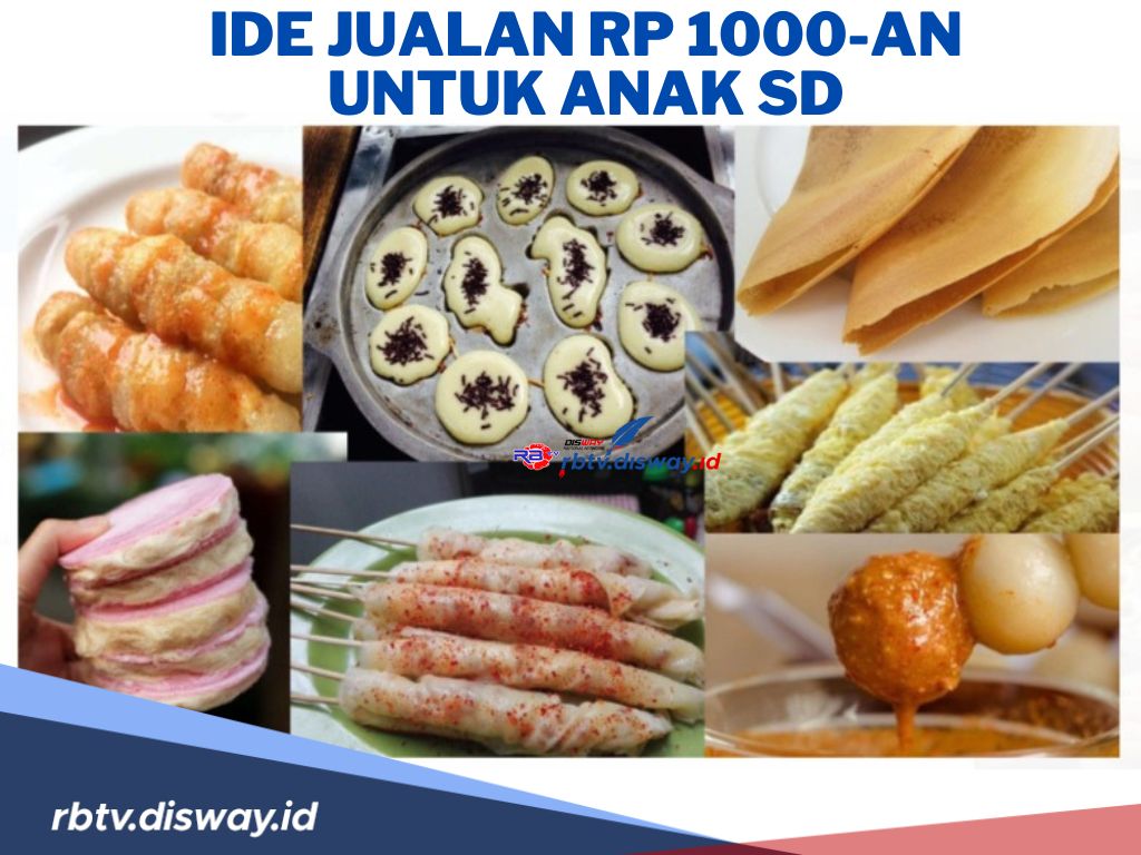 9 Ide Jualan Makanan Rp 1000-an untuk Anak SD, Dijamin Laris Manis