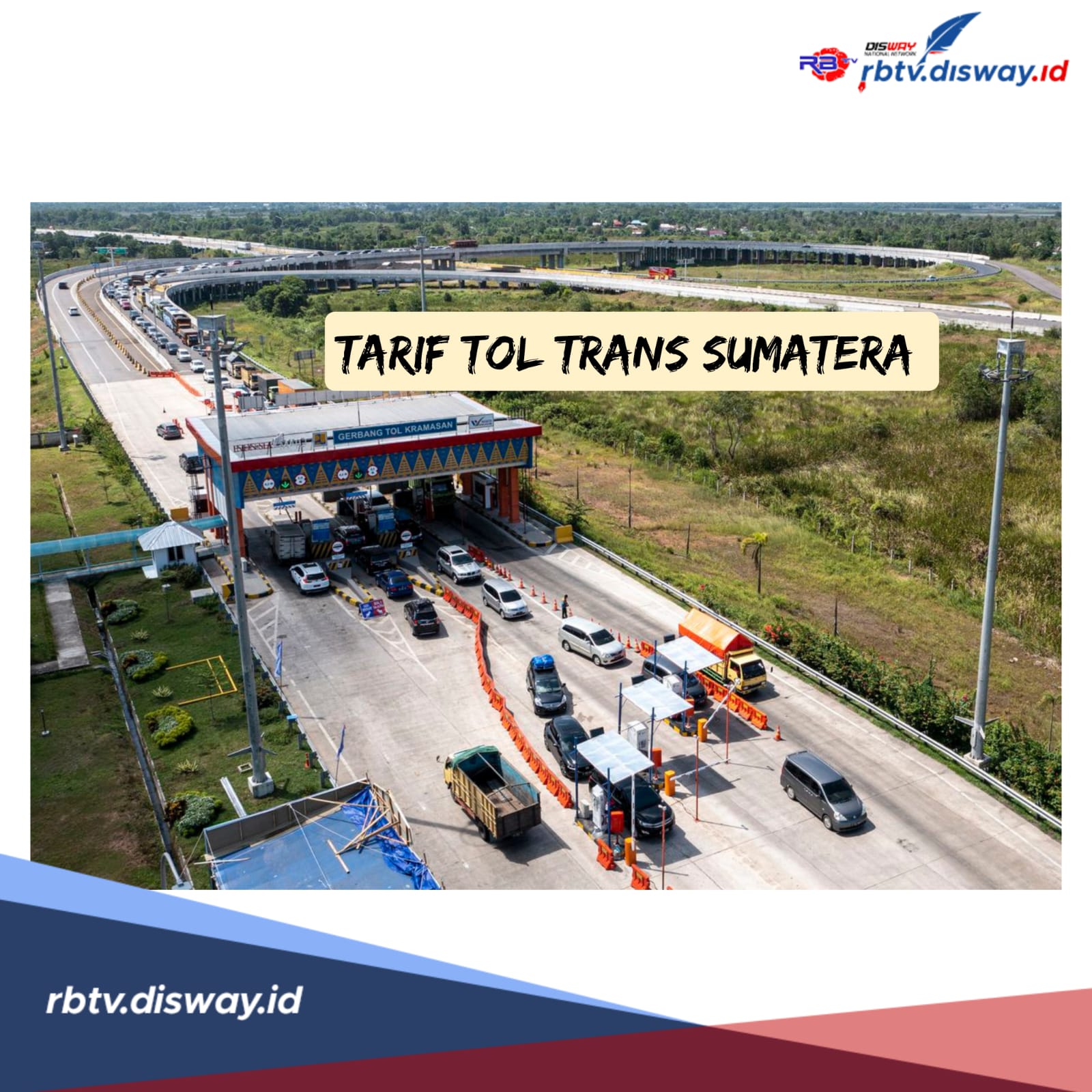 Tarif Tol Trans Sumatera Terbaru 2025, Segini Tarif Tol Bengkulu-Taba Penanjung
