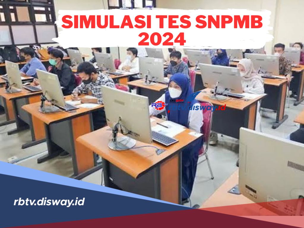 Persiapkan Diri, Begini Simulasi Tes SNPMB 2024, Pahami agar Lulus di Perguruan Tinggi Negeri
