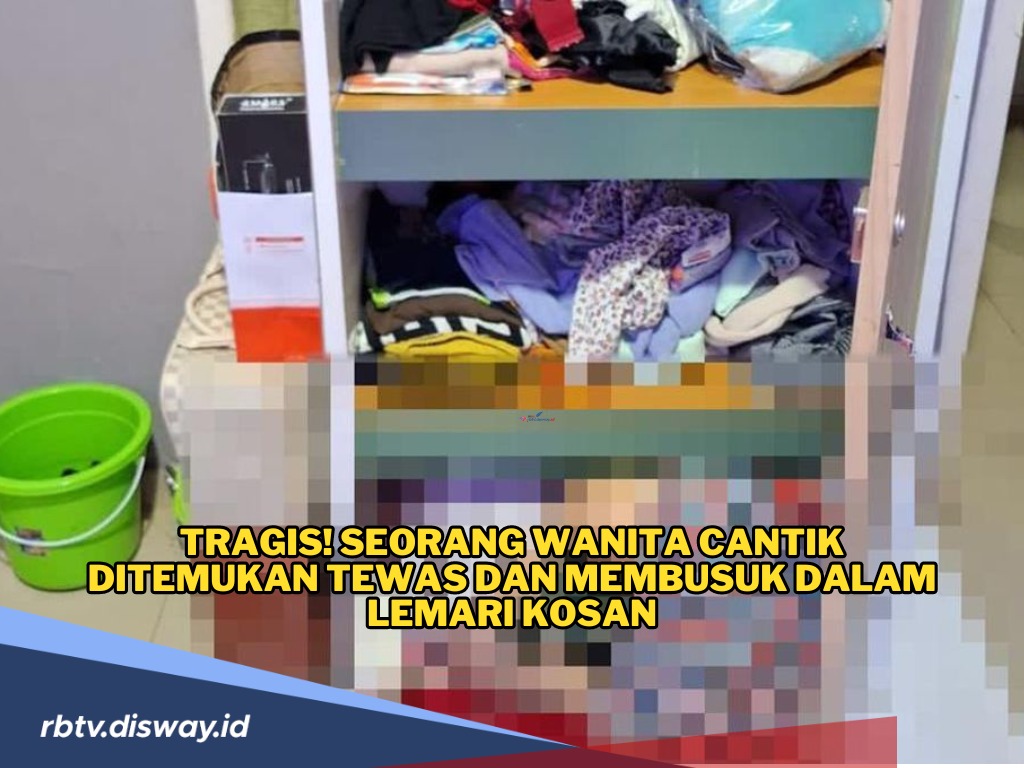 Geger, Wanita Cantik Ditemukan Tewas Membusuk Dalam Lemari Kosan, Tangan Terikat