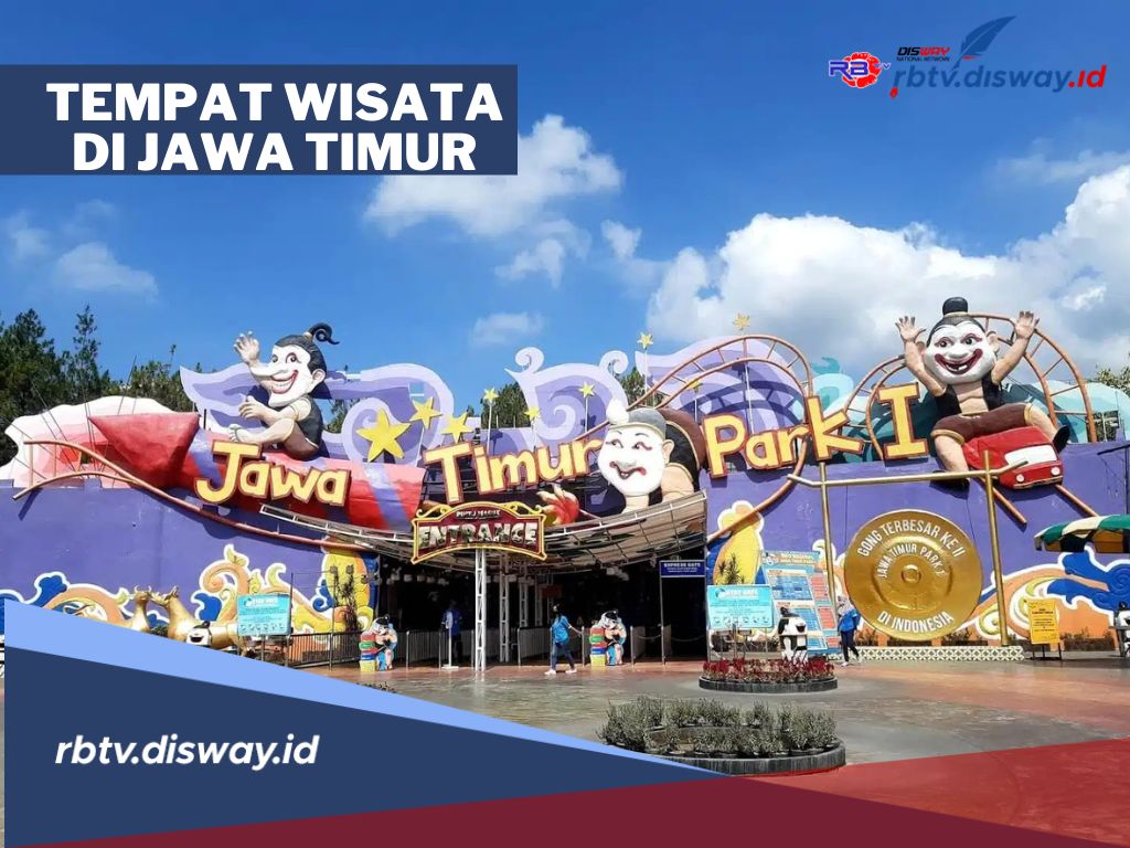 Waktunya Liburan! Ini 9 Rekomendasi Tempat Wisata di Jawa Timur, Cocok untuk Ajak Keluarga