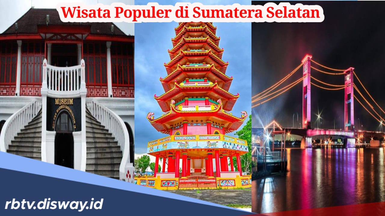 7 Wisata Populer di Palembang Selain Terkenal dengan Cita rasa Pempek