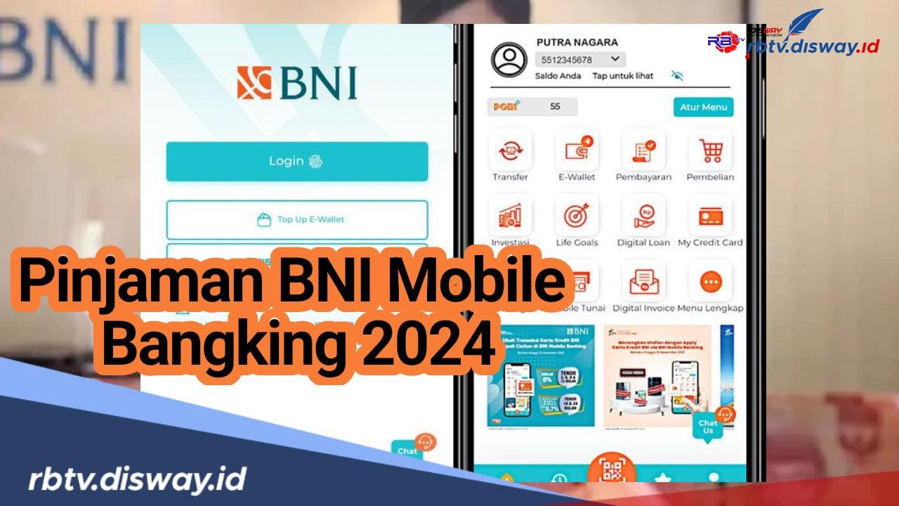 Khusus untuk Nasabah BNI Catat, Begini Cara Pinjam Uang di BNI Mobile Banking