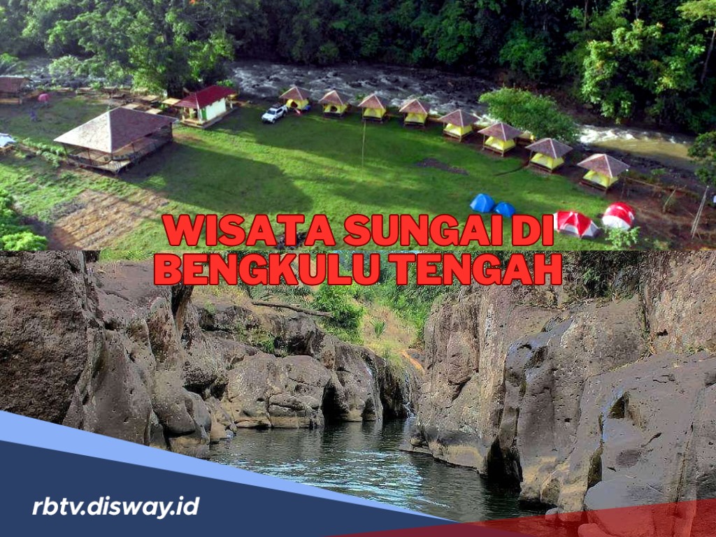 Rekomendasi Destinasi Wisata Sungai di Bengkulu Tengah, Cocok untuk Liburan Akhir Tahun 