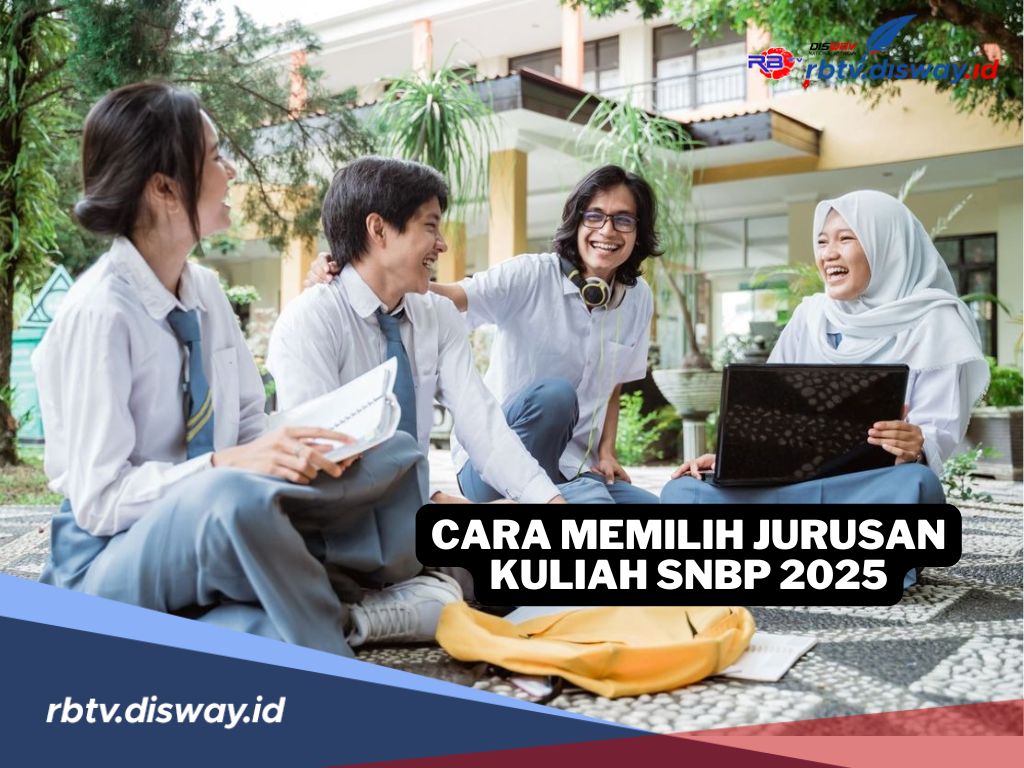 Ini Ketentuan dan Cara Memilih Jurusan Kuliah SNBP Tahun 2025, Jangan Sampai Salah