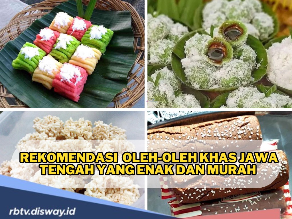 Wajib Dibawa Pulang! Ini Rekomendasi 10 Oleh-oleh Khas Jawa Tengah yang Enak dan Murah