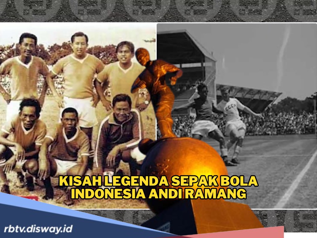 Menilik Kisah Andi Ramang, Pemain Legenda Sepak Bola Indonesia dari PSM yang Diakui FIFA
