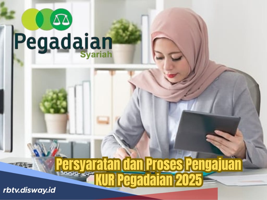 KUR Pegadaian 2025, Persyaratan dan Cara Pengajuan Pinjaman Rp 1-10 Juta Tenor 3 Tahun Bunga Ringan
